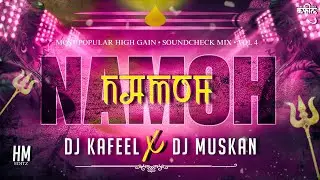 Namoh Namoh | Daler Mehndi | Most Popular High Gain | SoundCheck Mix | Dj Kafeel Kanth x Dj Muskan