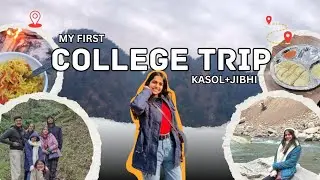 First College Trip Memories ft. Pineapple | Kasol & Jibhi | Travel Vlog | Part 1