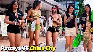 SHE IS GORGEOUS! PATTAYA VS CHINA CITY! WHO WINS?🇨🇳🇹🇭🌴🔥