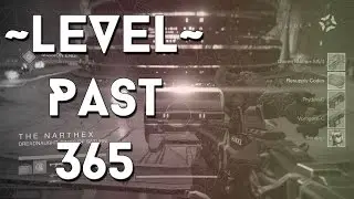 Destiny : Easy Way to Level Past 365