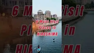 HIROSHIMA✨ Half-day Itinerary ~Introducing 6 Must Visit Places! #traveljapan