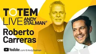 TOTEM LIVE T6 Episodio 03. Andy Stalman y Roberto Carreras