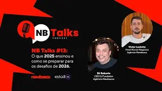 NB TALKS #13   RETROSPECTIVA 2025 COM Z&Eacute; E VICTOR
