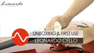 Leonardo Cello Unboxing & First Use