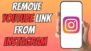 How to Remove YouTube Link from Instagram | Disconnect YouTube Profile