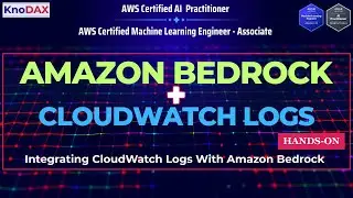 Integrating Amazon Bedrock with CloudWatch Logs: Monitor and Analyze AI Workloads