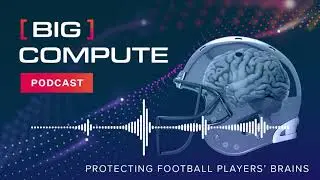 Protecting Football Players' Brains | Tate Fonville, Liberty University | Big Compute Podcast