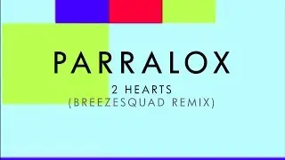 2 Hearts (Breezesquad Remix)