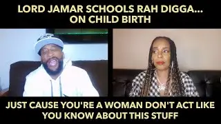 Lord Jamar Schools Rah Digga... On Child Birth