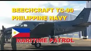 Beechcraft TC-90 Maritime Patrol Aircrafts, New Assets of Philippine Navy