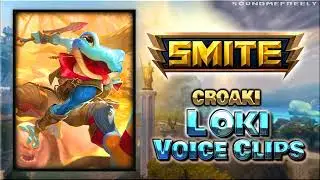 All Croaki Loki Voice Clips &bull; Smite &bull; All Voice Pack Lines (Brandon Potter) 2014