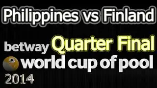 ---Philippines - vs. - Finland --- 2014 World Cup Of Pool quarter -Final