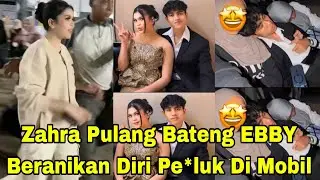 ZAHRA PULANG BARENG EBBY BERANIKAN PE*LUK AYANG ZAHRA DI MOBIL