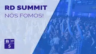 Como foi o RD SUMMIT 2017 - Vlog Mobills