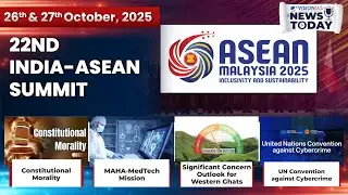 News Today | Daily Current Affairs | 26th & 27th October, 2025