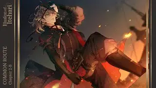 Illusion of Itehari | Common Route | Chapter 2-B (Tobari & Tsuyukusa Routes)