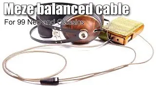 Meze balanced cable for 99 Classics and Neo