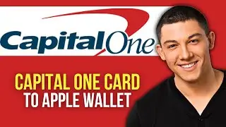Как добавить карту Capital One в Apple Wallet