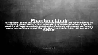 Medical vocabulary: What does Phantom Limb mean