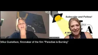 Interview with filmmaker Mika Gustafson of Paradise is Burning