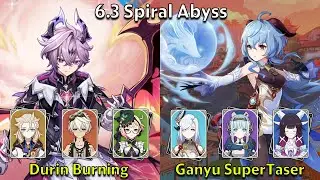 C0 Durin Burning & C0 Ganyu SuperTaser - Genshin Impact 6.3 Spiral Abyss Full Clear