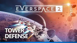 Everspace 2 - Tower Defense Trophy Guide | Troph&eacute;e Tower Defense