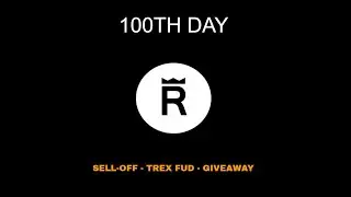 REX TOKEN | Day 100 - We made it!!! - TREX FUD - Referral GIVEAWAY
