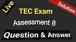 TEC 8 | CSC TEC Questions and Answers Latest Updates 2021 Assessment 1 to 10 | solved assessment