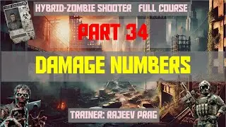 Part 34: Damage Numbers | Hybrid-Zombie Shooter | Full Course