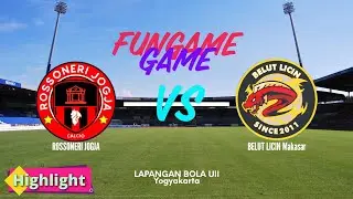 FUN GAME BELUT LICIN vs ROSSONERI JOGJA #highlight