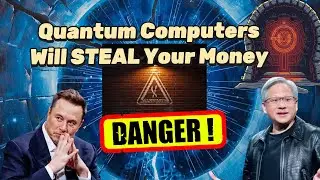 Quantum Computers Will STEAL Your Money
