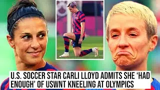 Carli Lloyd SLAMS Woke USWNT And Megan Rapinoe For KNEELING During National Anthem Protests