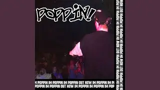 Poppin'