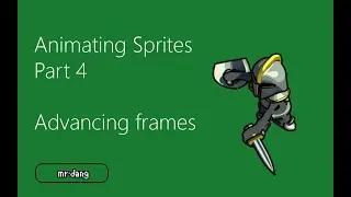 Animating Sprites - Part 4: Advancing Frames