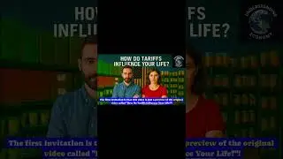 [3 Minutes] How Do Tariffs Influence Your Life?