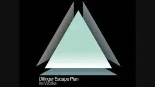 The Dillinger Escape Plan-Fix Your Face