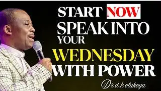 Wednesday 18th February, 2026 | Speak Into Your Wednesday With Power | Dr. D.K. Olukoya