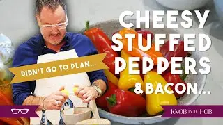 EPIC CHEESY, BACON-WRAPPED STUFFED PEPPERS RECIPE | KNOB BY THE HOB | STEVEN DAVIES | #recipe #cook