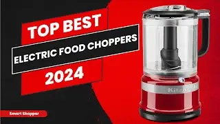 Best Electric Food Choppers 2024 - Top 10 Electric Food Choppers Wins - Consumer Report Buying Guide