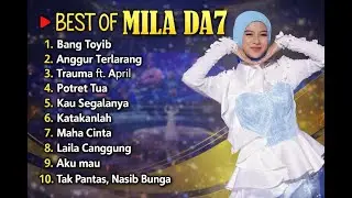BEST OF MILA DA7 | Kumpulan Lagu Dangdut Terbaik & Paling Populer