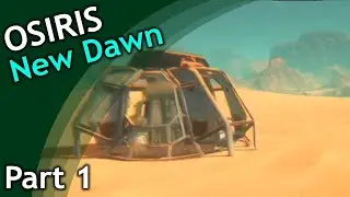 Osiris: New Dawn / part 1