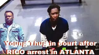 YOUNG THUG COURT VIDEO AFTER RICO CHARGES IN ATLANTA!! FOOTAGE