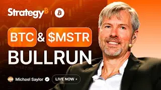 LIVE: Michael Saylor on Bitcoin Bull Run & MSTR Stock &ndash; BTC Price Analysis