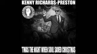 'TWAS THE NIGHT WHEN SOUL SAVED CHRISTMAS by Kenny Richards-Preston