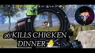 26 kills chicken dinner🐣