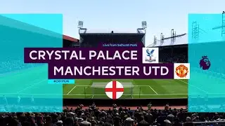 FIFA 18: Crystal Palace Vs Manchester United
