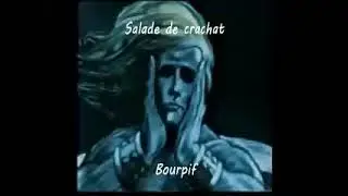 Salade de crachat   Karaok&eacute; par Bourpif