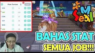 STAT NAIKIN APA ALL JOB! UPDATE SKILL MAGE! NEWBIE SIMAK! - Seal M Sea Indonesia