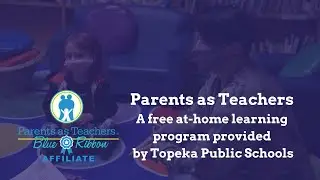 Parents as Teachers: A free at-home learning program