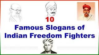 Slogans of Indian Freedom Fighter|| 10 famous slogans